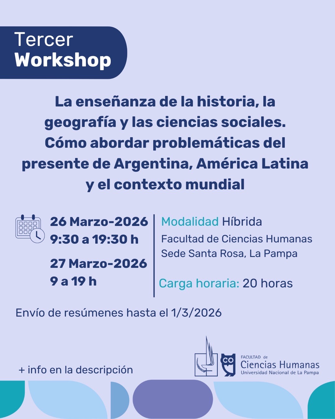 Tercer Workshop,La enseñanza de la historia, la geografía y las Cs. sociales. Cómo abordar problemáticas del presente de Argentina, Am. Latina y el contexto mundial